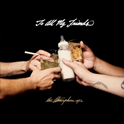 Atmosphere - To All My Friends, Blood Makes The Blade Holy The Atmosphere EP's
